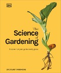 Cover-Bild zum Titel 'The Science of Gardening' von 'Stuart Farrimond'