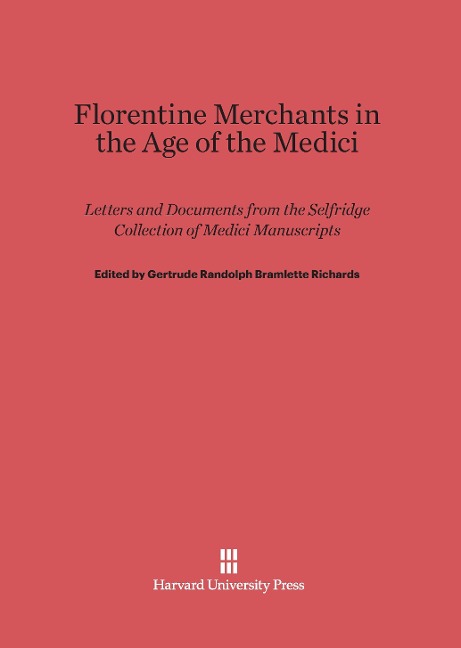 Florentine Merchants in the Age of the Medici - 