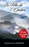 Cover-Bild zum Titel 'La fille de l'ombre' von 'Nathalie Faure Lombardot'