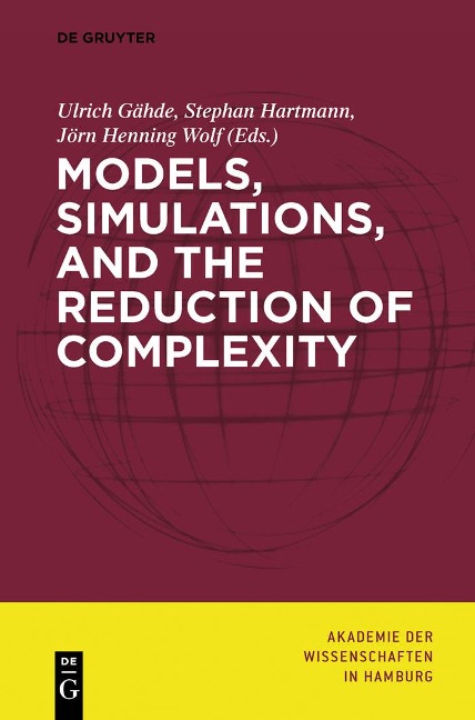 Models, Simulations, and the Reduction of Complexity - 