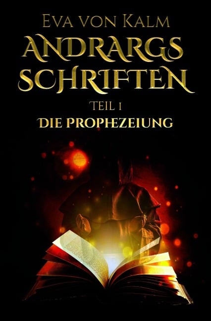 Andrargs Schriften - Eva von Kalm