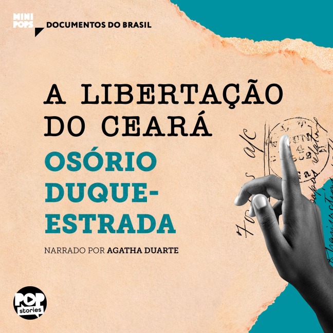 A libertação do Ceará: Trechos selecionados de "A abolição" - Osório Duque-Estrada