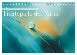 Cover-Bild zum Titel 'Lichtspiele der Natur (Tischkalender 2027 DIN A5 quer), CALVENDO Monatskalender' von 'Anne Seltmann'