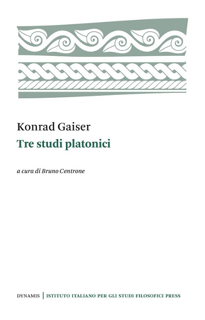 Tre studi platonici - Konrad Gaiser