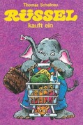 Cover-Bild zum Titel 'Rüssel kauft ein' von 'Thomas Schallnau'