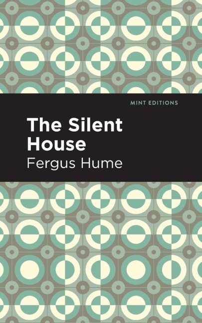 The Silent House - Fergus Hume