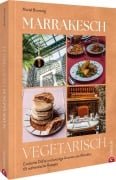Marrakesch vegetarisch - Muriel Brunswig