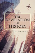 The Revelation of History - Geoffrey Gardner