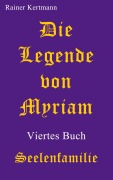 Cover-Bild zum Titel 'Die Legende von Myriam' von 'Rainer Kertmann'