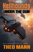 Cover-Bild zum Titel 'Under The Gun (Hellhounds, #1)' von 'Theo Mann'