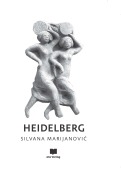 Cover-Bild zum Titel 'Heidelberg' von 'Silvana Marijanovic'