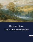 Cover-Bild zum Titel 'Die Armesünderglocke' von 'Theodor Storm'