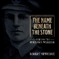 The Name Beneath the Stone - Robert Newcome