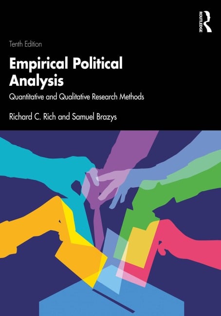 Empirical Political Analysis - Richard C. Rich, Samuel Brazys