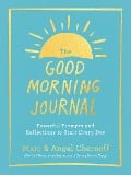 Cover-Bild zum Titel 'The Good Morning Journal' von 'Marc Chernoff, Angel Chernoff'