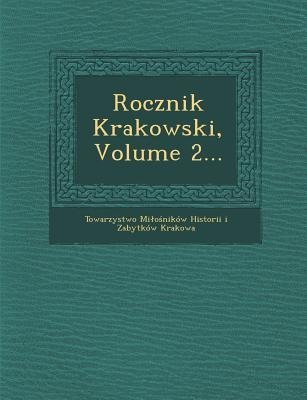 Rocznik Krakowski, Volume 2... - 