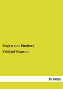 Cover-Bild zum Titel 'Fridtjof Nansen' von 'Eugen Von Enzberg'