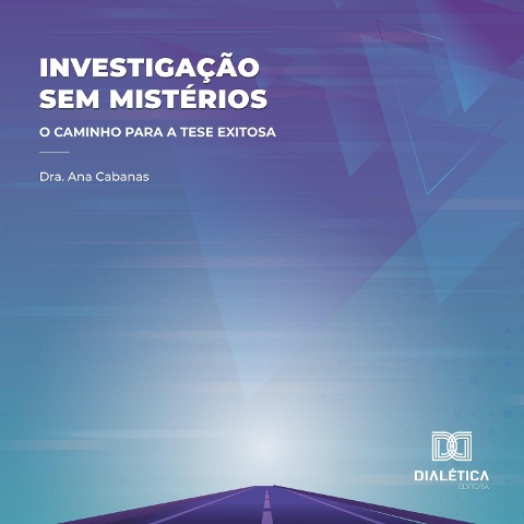 Investigação sem mistérios - Ana Cabanas