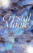 Crystal Magic - Sylvana Beslic