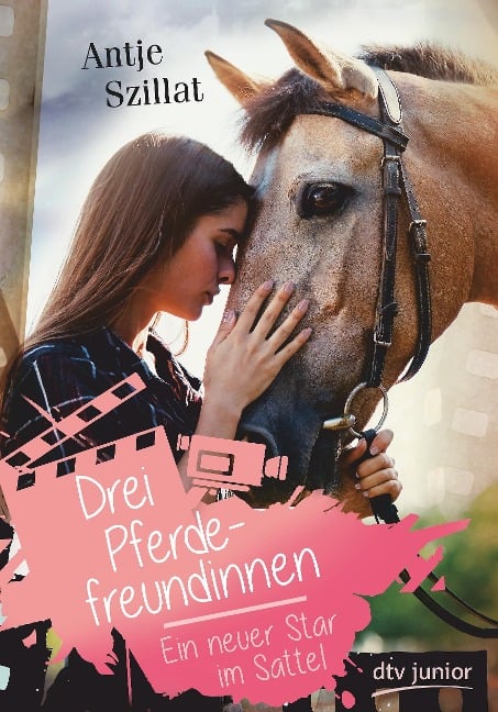 Drei Pferdefreundinnen - Ein neuer Star im Sattel - Antje Szillat