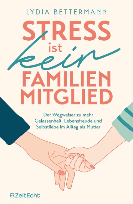 Stress ist kein Familienmitglied - Lydia Bettermann