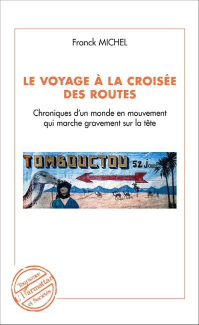 Le voyage à la croisée des routes - Michel