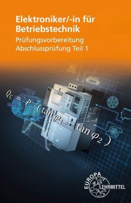 Elektroniker/-in für Betriebstechnik Prüfungsvorbereitung Teil 1 - Monika Burgmaier, Christian Duhr