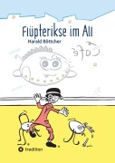 Cover-Bild zum Titel 'Flüpterikse im All' von 'Harald Böttcher'