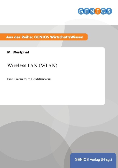 Wireless LAN (WLAN) - M. Westphal