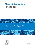 Cover-Bild zum Titel 'Almas triunfantes' von 'Norberto Torcal'