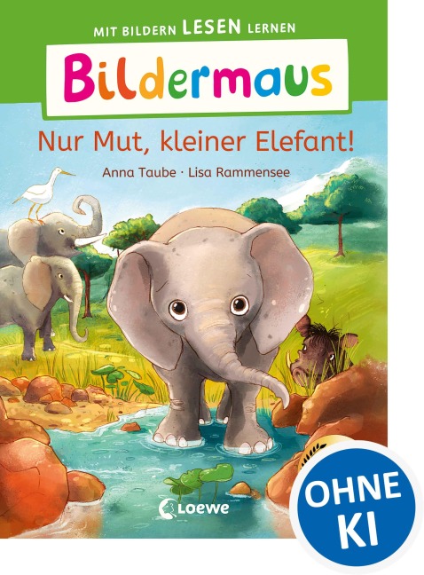 Bildermaus - Nur Mut, kleiner Elefant! - Anna Taube