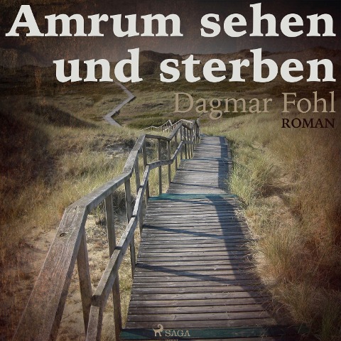 Amrum sehen und sterben (Ungekürzt) - Dagmar Fohl