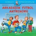 Cover-Bild zum Titel 'Arkadasim Futbol Antrenörü' von 'Ralf Butschkow'