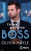 Cover-Bild zum Titel 'Think outside the Boss' von 'Olivia Hayle'