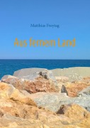 Cover-Bild zum Titel 'Aus fernem Land' von 'Matthias Freytag'