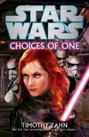 Star Wars: Choices of One - Timothy Zahn