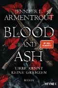 Cover-Bild zum Titel 'Blood and Ash - Liebe kennt keine Grenzen' von 'Jennifer L. Armentrout'
