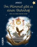 Cover-Bild zum Titel 'Im Himmel gibt es einen Bahnhof' von ''