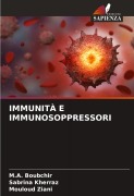 Cover-Bild zum Titel 'IMMUNITÀ E IMMUNOSOPPRESSORI' von 'M. A. Boubchir, Sabrina Kherraz, Mouloud Ziani'