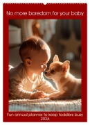 No more boredom for your baby (Wall Calendar 2026 DIN A2 portrait), CALVENDO 12 Month Wall Calendar - Peter Ruebsamen