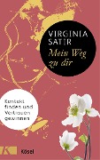 Cover-Bild zum Titel 'Mein Weg zu dir' von 'Virginia Satir'