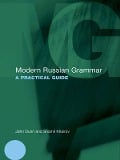 Modern Russian Grammar - John Dunn, Shamil Khairov