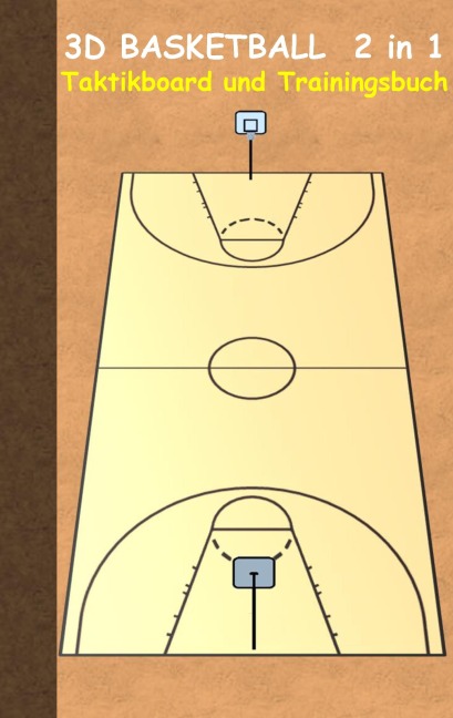 3D Basketball 2 in 1 Taktikboard und Trainingsbuch - Theo Von Taane