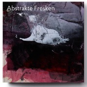 Cover-Bild zum Titel 'ABSTRAKTE FRESKEN' von 'Igor Oster, Bettina Nolting'