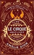 Le Cirque Angélique 1 - Amélie Dion