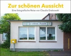 Cover-Bild zum Titel 'Zur schönen Aussicht' von 'Claudia Grabowski'