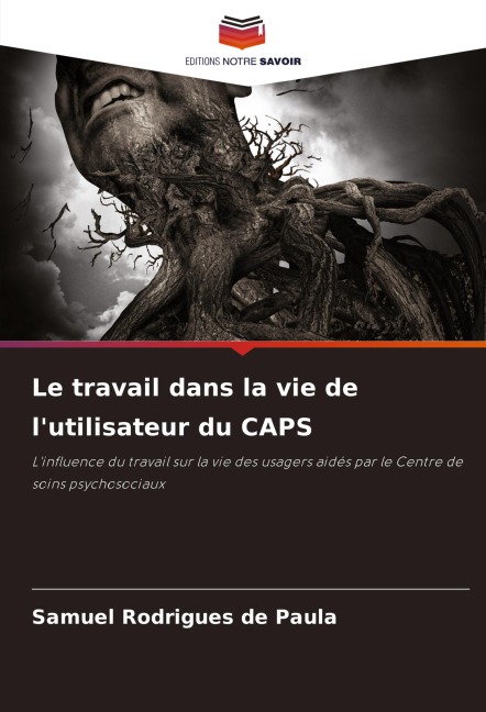 Le travail dans la vie de l'utilisateur du CAPS - Samuel Rodrigues de Paula