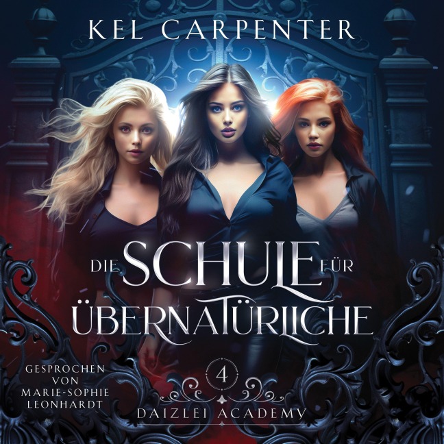 Die Schule für Übernatürliche 4 - Magische Akademie Hörbuch - Kel Carpenter