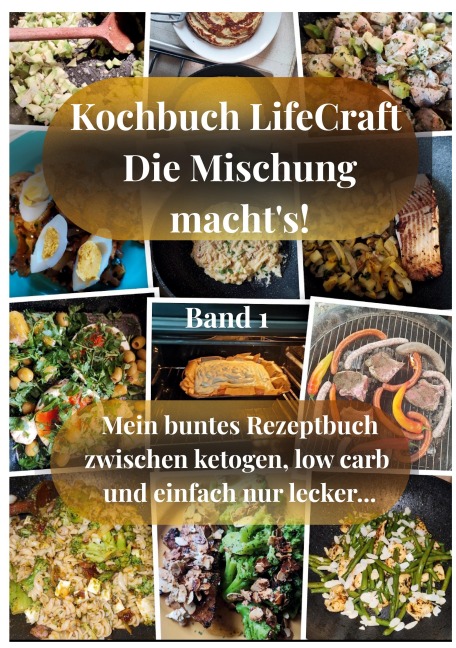 Kochbuch LifeCraft Die Mischung macht's! - Serpil Satir