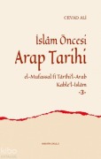 Cover-Bild zum Titel 'Islam Öncesi Arap Tarihi - 3 Ciltli' von 'Cevad Ali'